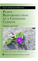 Plant Reintroduction in a Changing Climate