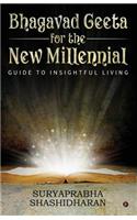 Bhagavad Geeta for the New Millennial