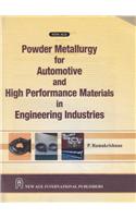 Powder Metallurgy of Automotive and High Performance Materials in Engineering Industries