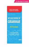 My Blue Book of Grammar with Answers Teachers created material recommended for all students | Practical English Grammar Vocabulary and Composition