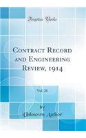 Contract Record and Engineering Review, 1914, Vol. 28 (Classic Reprint)