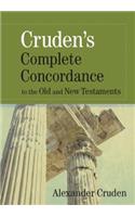 Cruden's Complete Concordance to the Old and New Testaments