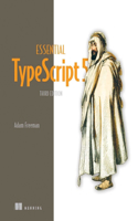 Essential Typescript 5, Third Edition