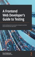 Frontend Web Developer's Guide to Testing