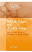 Cellulose: Molecular and Structural Biology