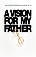 A Vision for My Father