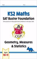 KS2 Maths SAT Buster Foundation: Geometry, Measures & Statistics (for the 2025 tests)