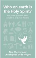 Who on Earth Is the Holy Spirit?