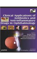 Clinical Applications of Antibiotics and Anti-Inflammatory Drugs in Ophthalmology