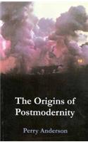 The Origins Of Postmodernity