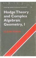 Hodge Theory and Complex Algebraic Geometry I ICM Edition: Volume 1: Volume 1