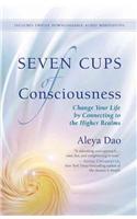 Seven Cups of Consciousness