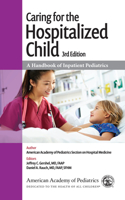 Caring for the Hospitalized Child