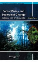 Forest Policy and Ecological Change