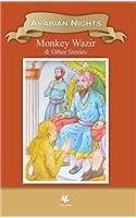 Arabian Nights Monkey Wazir & Other Stories (Classic Indian Tales)