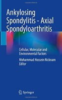 Ankylosing Spondylitis - Axial Spondyloarthritis