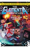 Elementia Chronicles #1: Quest for Justice