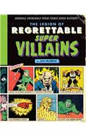 The Legion of Regrettable Supervillains