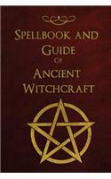 Spellbook and Guide of Ancient Witchcraft