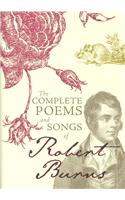 The Complete Poems and Songs of Robert Burns