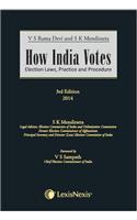 How India Votes (Election laws, practice and procedure)