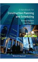 Handbook for Construction Planning and Scheduling