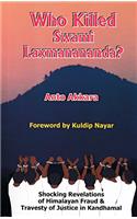 Who Killed Swami Laxmanananda?