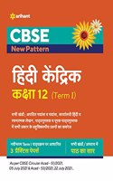 CBSE New Pattern Hindi Kendrik Class 12 for 2021-22 Exam (MCQs based book for Term 1)