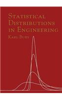 Statistical Distributions in Engineering