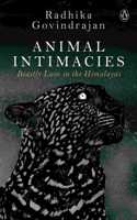 Animal Intimacies: Beastly love in the Himalayas