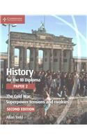 History for the IB Diploma Paper 2 The Cold War: