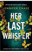 Her Last Whisper