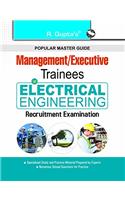 Management/Executive Trainees : Electrical Engineering Recruitment Exam Guide (APPRENTICE ENGINEERS/GRADUATE ENGINEERS TRAINEES etc.)