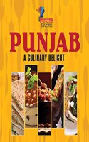 PUNJAB â€“ A CULINARY DELIGHT