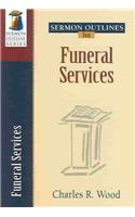 Sermon Outlines for Funeral Services