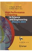 High Performance Computing in Science and Engineering, Munich 2004