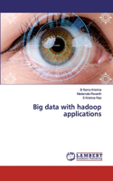 Big data with hadoop applications