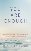 You Are Enough