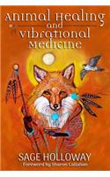 Animal Healing and Vibrational Medicine