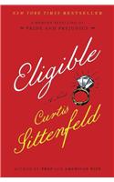 Eligible: A Modern Retelling of Pride and Prejudice