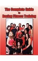 Complete Guide to Boxing Fitness Training