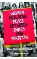 Women Building Peace Between Indian and Pakistan