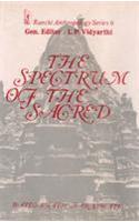 Spectrum of the Sacred (The) : Essays on the Religious Tradition of India