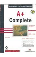 A+ Complete Study Guide: Exams 220-301 & 220-302