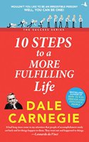 10 Steps to a More Fulfilling Life: The Success Series