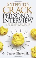 5 Steps to crack Personal Interview: A complete guide to get your dream job