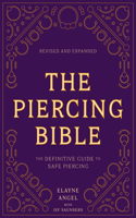 The Piercing Bible, Revised and Expanded