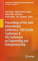 Proceedings of the Joint International Conference: 10th Textile Conference and 4th Conference on Engineering and Entrepreneurship