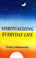 Spiritualizing Everyday Life