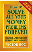 How to Solve All Your Money Problems Forever